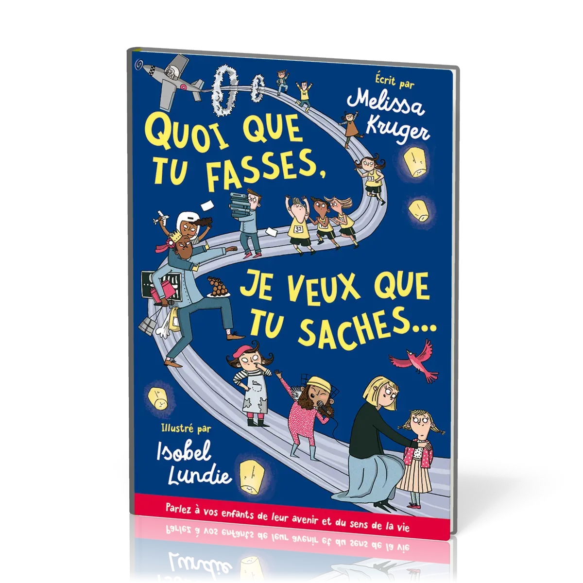 Quoi que tu fasses, je veux que tu saches