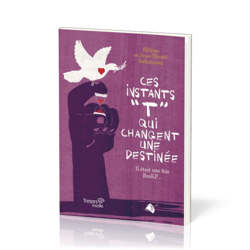 Ces instants "T" qui changent une destinée - Il était une fois ResKP…