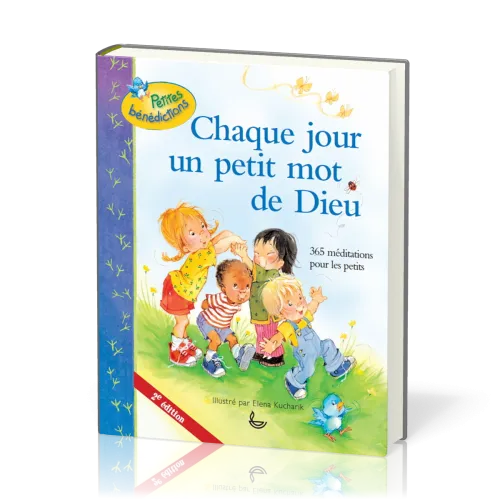Chaque jour un petit mot de Dieu - 365 méditations pour les enfants - 2ème édition