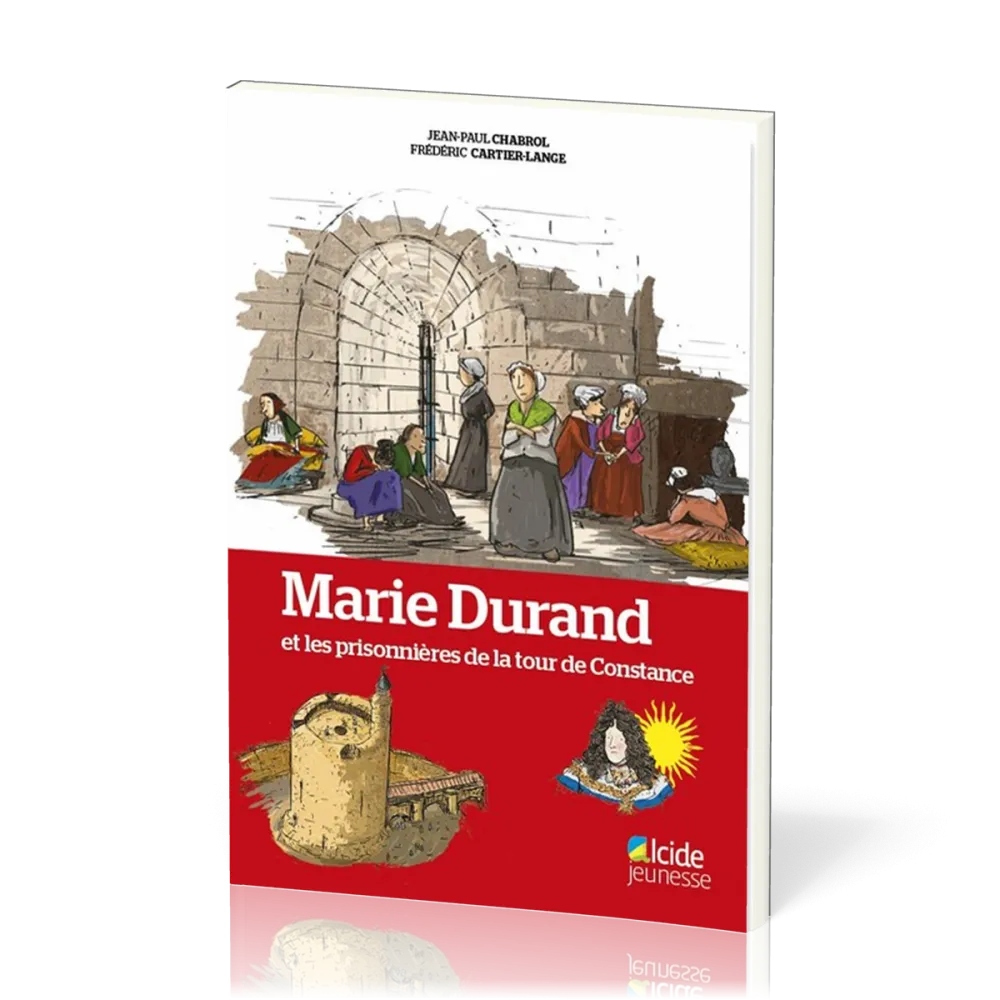 Marie Durand et les prisonnières de la Tour de Constance