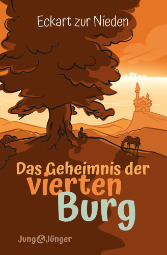 Das Geheimnis der vierten Burg - Buchreihe »Jung & Jünger« Band 3