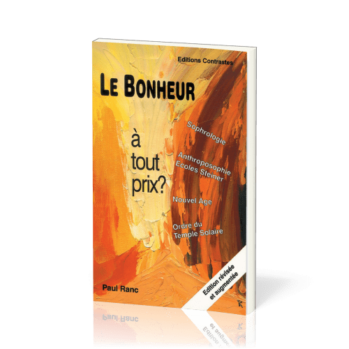 Bonheur à tout prix?  (Le) - Édition révisée et augmentée