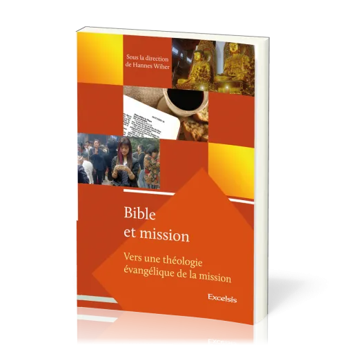 Bible et Mission - volume 1, Vers une théologie évangelique de la mission