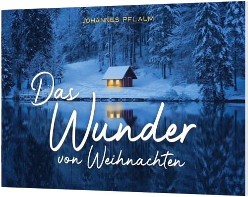 Das Wunder von Weihnachten - Ein Weihnachts-Verteilheft