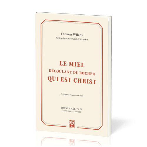 Miel découlant du rocher qui est Christ (Le)