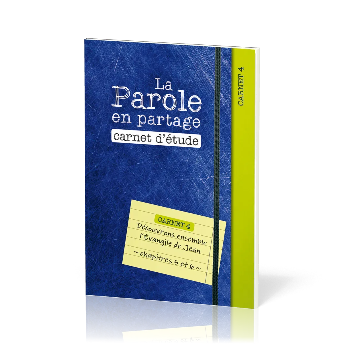 Parole en partage. Carnet d’étude 4 (La) - Découvrons ensemble l’Évangile de Jean, chapitres 5 et 6