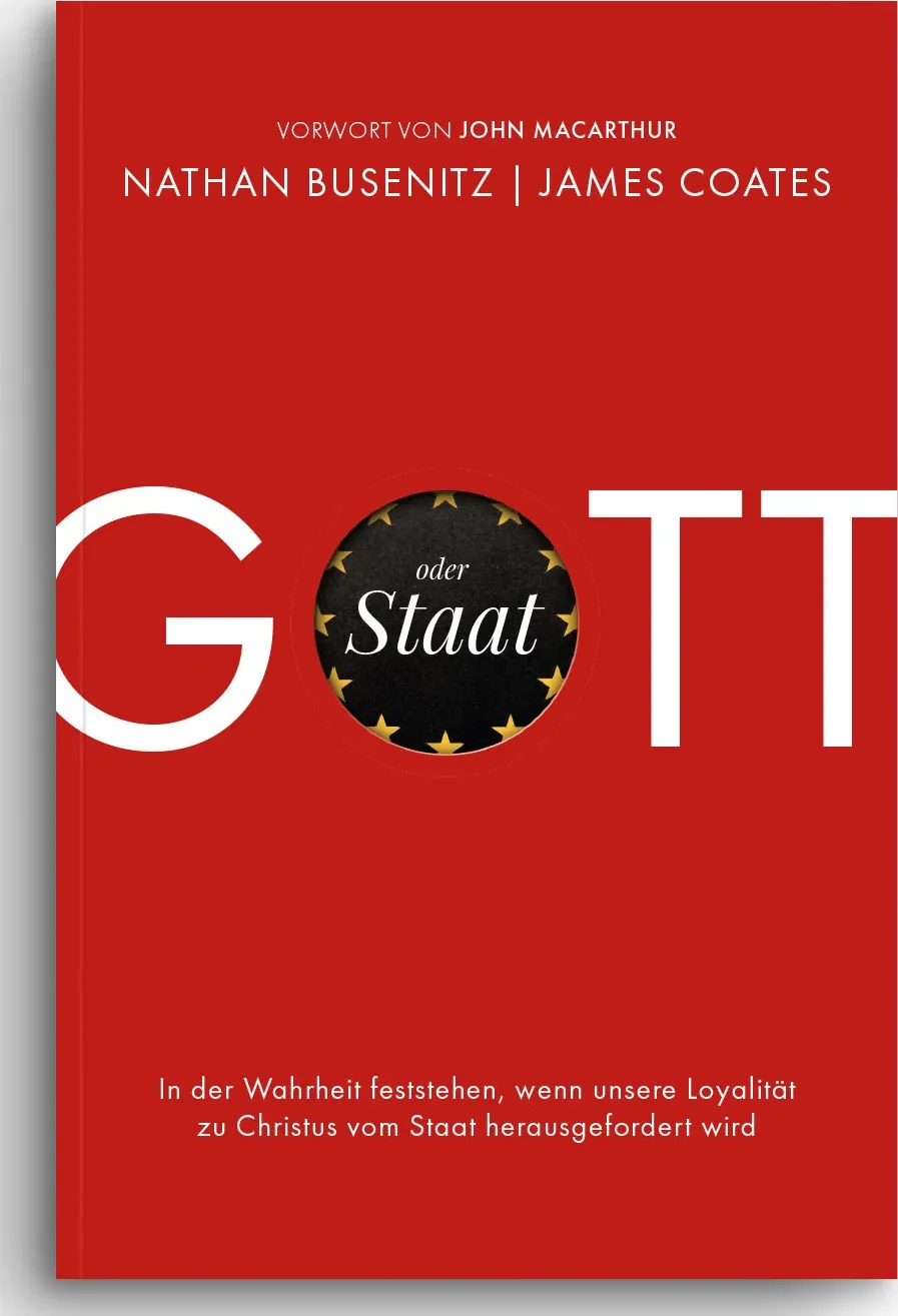 Gott oder Staat - In der Wahrheit feststehen, wenn unsere Loyalität zu Christus vom Staat...