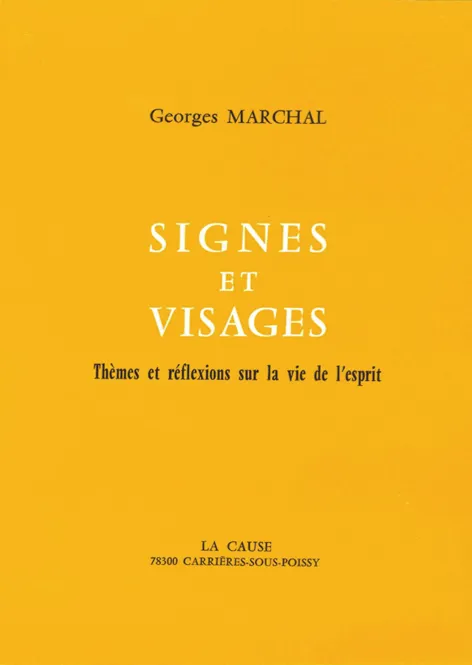 Signes et visages - Thèmes et réflexions sur la vie de l'esprit