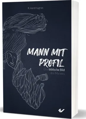 Mann mit Profil - Das biblische Bild des Mannes