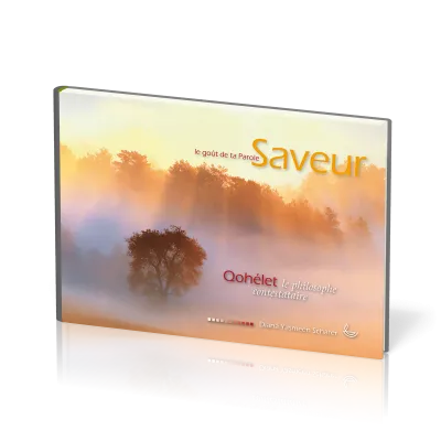 Qohélet - Le philosophe contestataire [collection Saveur]