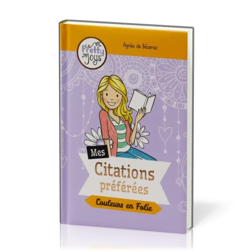 Mes citations préférées  - Série Pretty Joys - couleurs en folie