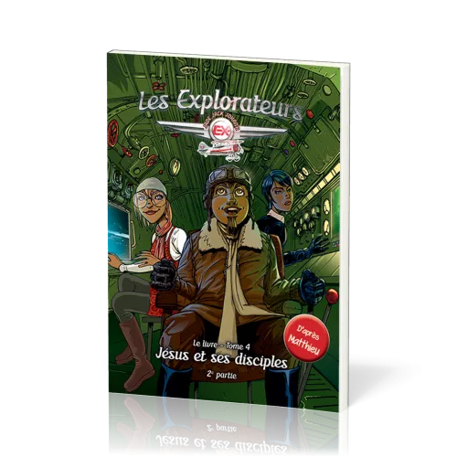 Explorateurs (Les) - Tome 4. Jésus et ses disciples, 2ème partie