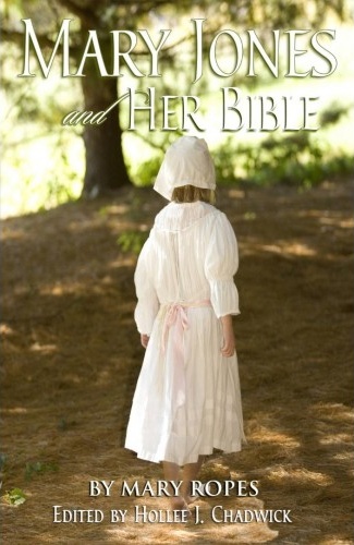 Mary Jones and Her Bible - Updated and Edited by Hollee J. Chadwick