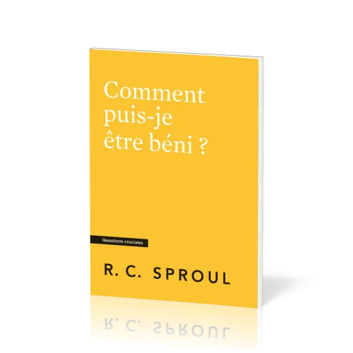 Comment puis-je être béni ? - [Questions cruciales]