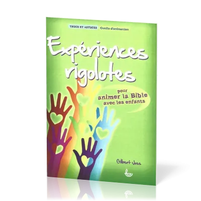 Expériences rigolotes  - Pour animer la Bible avec les enfants [Trucs et astuces, Outils...