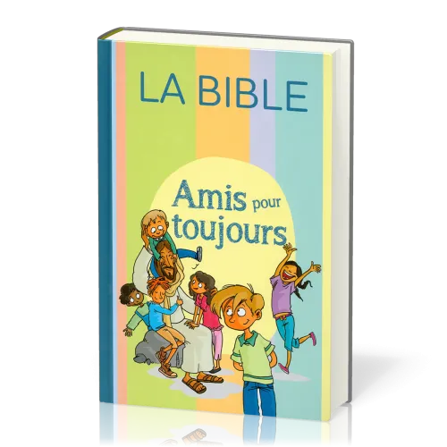 Bible, Amis pour toujours, Parole de Vie, illustrée dessins pour enfants - couverture rigide