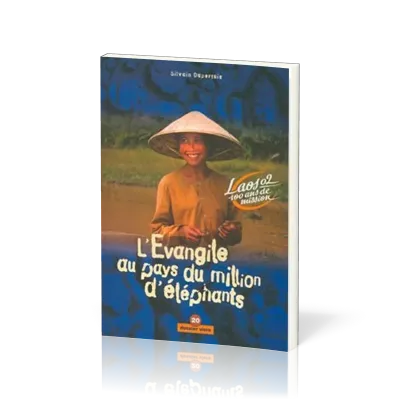 Évangile au pays du million d'éléphants (L') - Laos 02, 100 ans de mission [Dossier Vivre No 20]