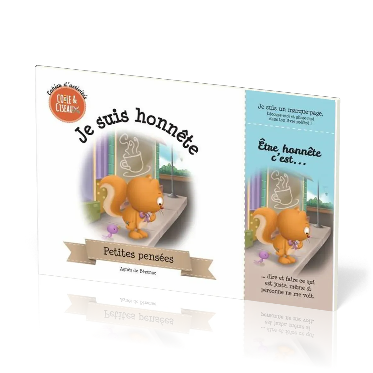 Je suis honnête - Cahier d'activités - série colle & ciseaux