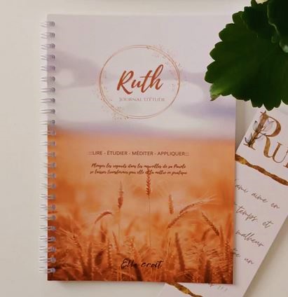 Ruth : journal d'étude - Lire, étudier, méditer, appliquer