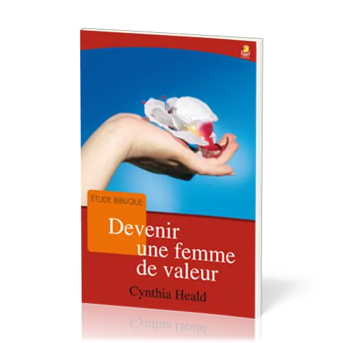 Devenir une femme de valeur - étude biblique