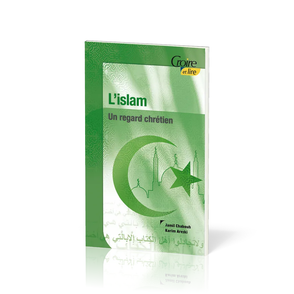 Islam (L') - Un regard chrétien