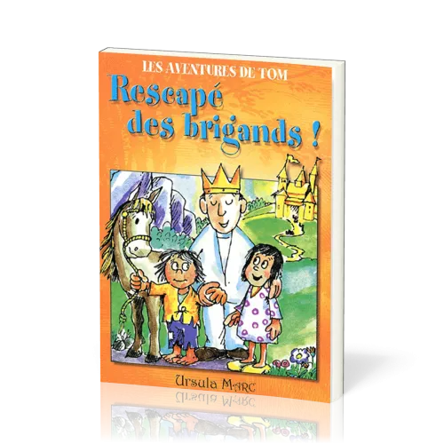 Rescapé des brigands - Les aventures de Tom