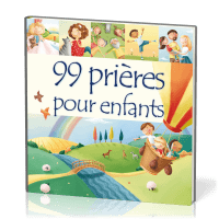 99 prières pour enfants