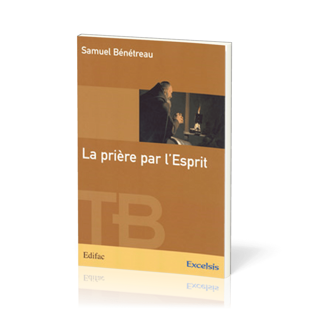 Prière par l'Esprit (La) - [coll. Théologie Biblique]