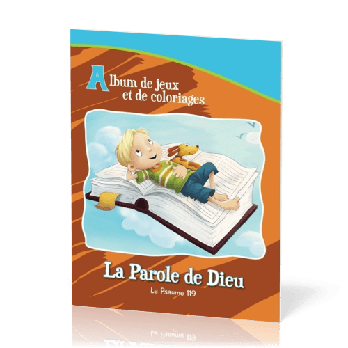 Parole de Dieu (La) - Le Psaume 119 [album de jeux et de coloriage]