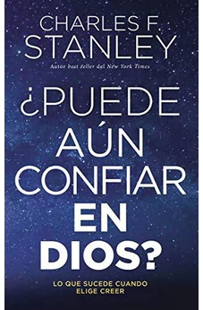 ¿Puede aún confiar en Dios?