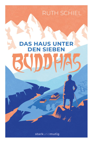 Das Haus unter den Sieben Buddhas - Band 10 der Jugendbuchreihe »stark und mutig«