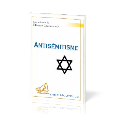 Antisémitisme - [collection Terre Nouvelle]