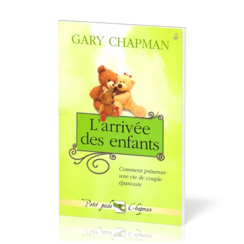 Arrivée des enfants (L') - Comment préserver une vie de couple épanouie