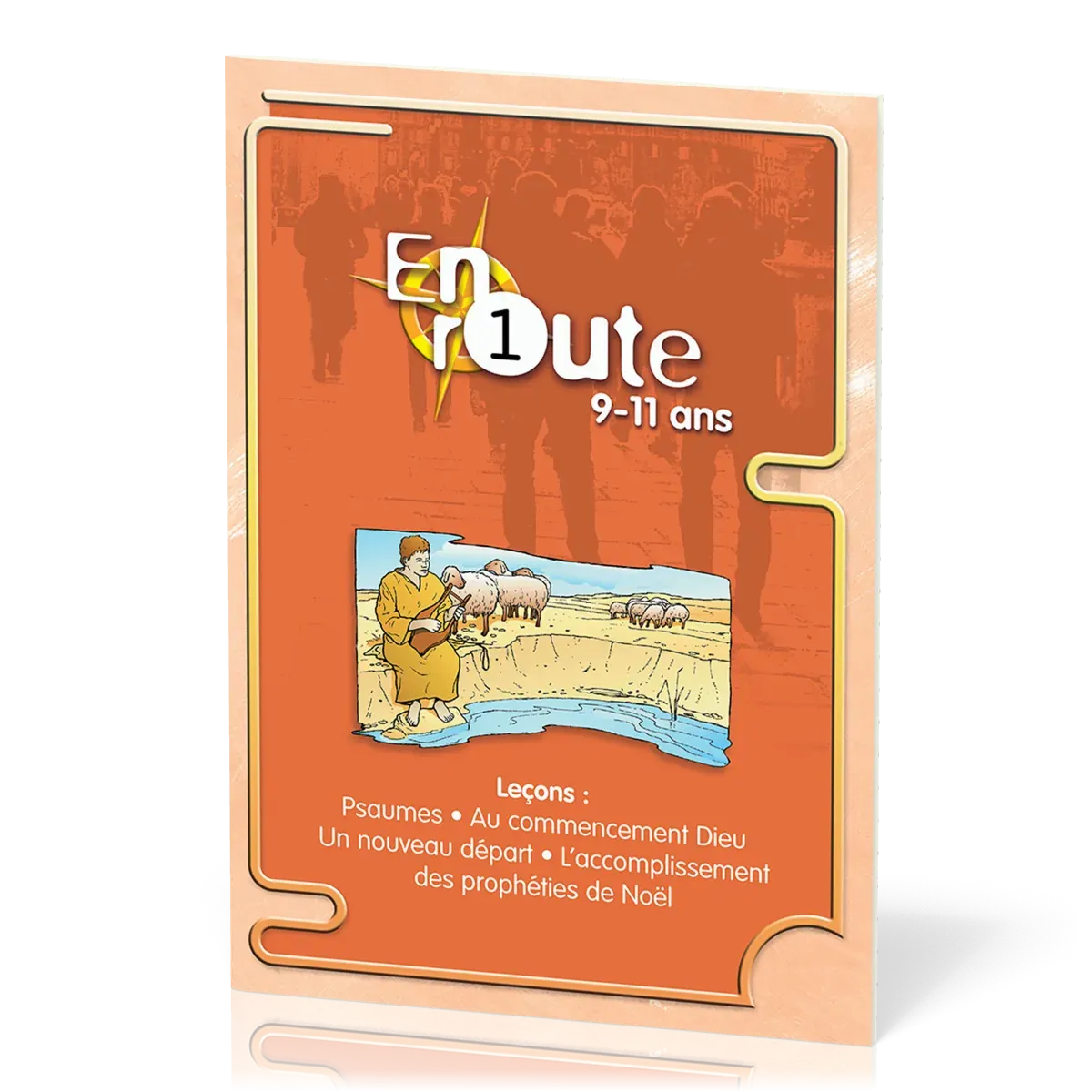 En route 1  - Psaumes, Au commencement Dieu, Un nouveau départ, L’accomplissement des prophéties...