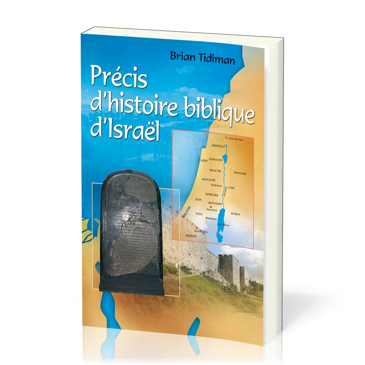 Précis d'histoire biblique d'Israël
