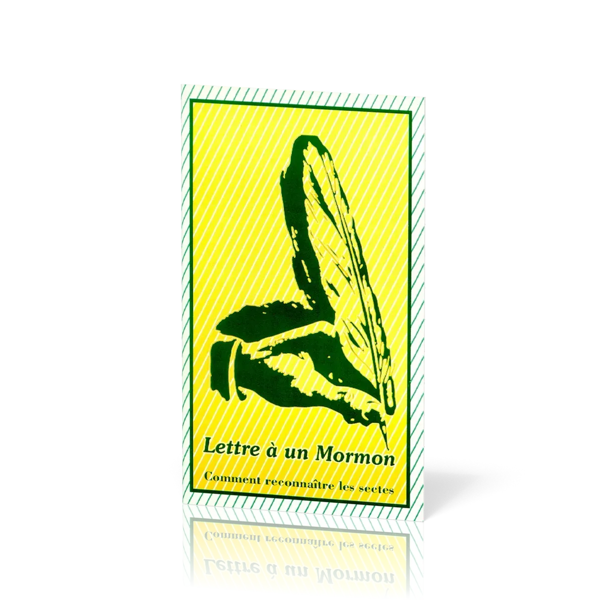 Lettre à un Mormon - Comment reconnaître les sectes