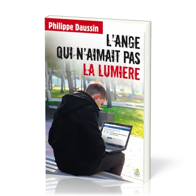 Ange qui n'aimait pas la lumière (L')