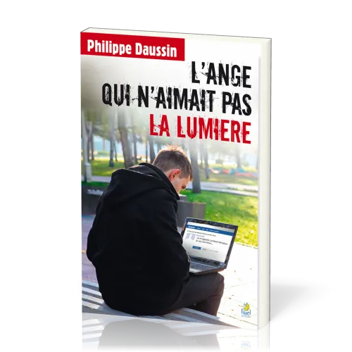 Ange qui n'aimait pas la lumière (L')