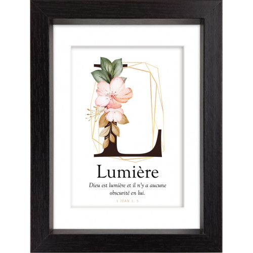 Mon Cadre Inspiration, L, Lumière - "Dieu est lumière et il n'y a aucune obscurité en lui." 1...