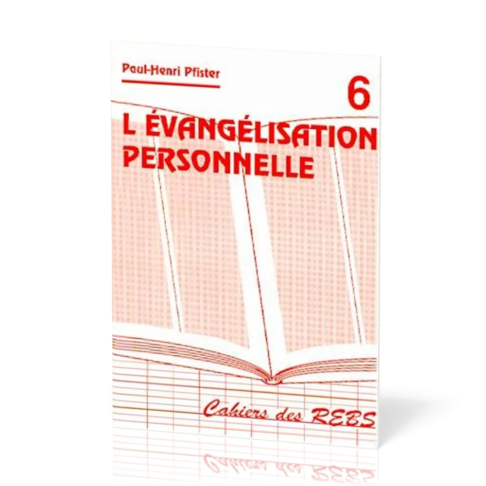 Évangelisation personnelle (L') - Cahiers des REBS 06