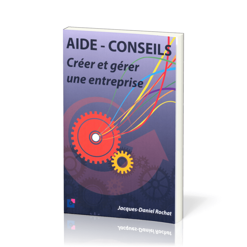 Aide-conseils - Créer et gérer une entreprise 