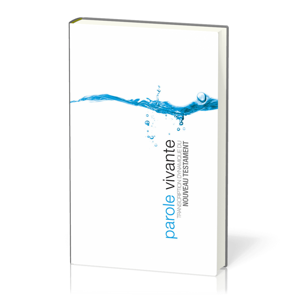 Parole vivante [relié] - Transcription dynamique du Nouveau Testament - Compact, blanc illustré,...