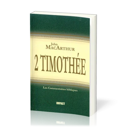 2 Timothée  - [Les Commentaires bibliques]