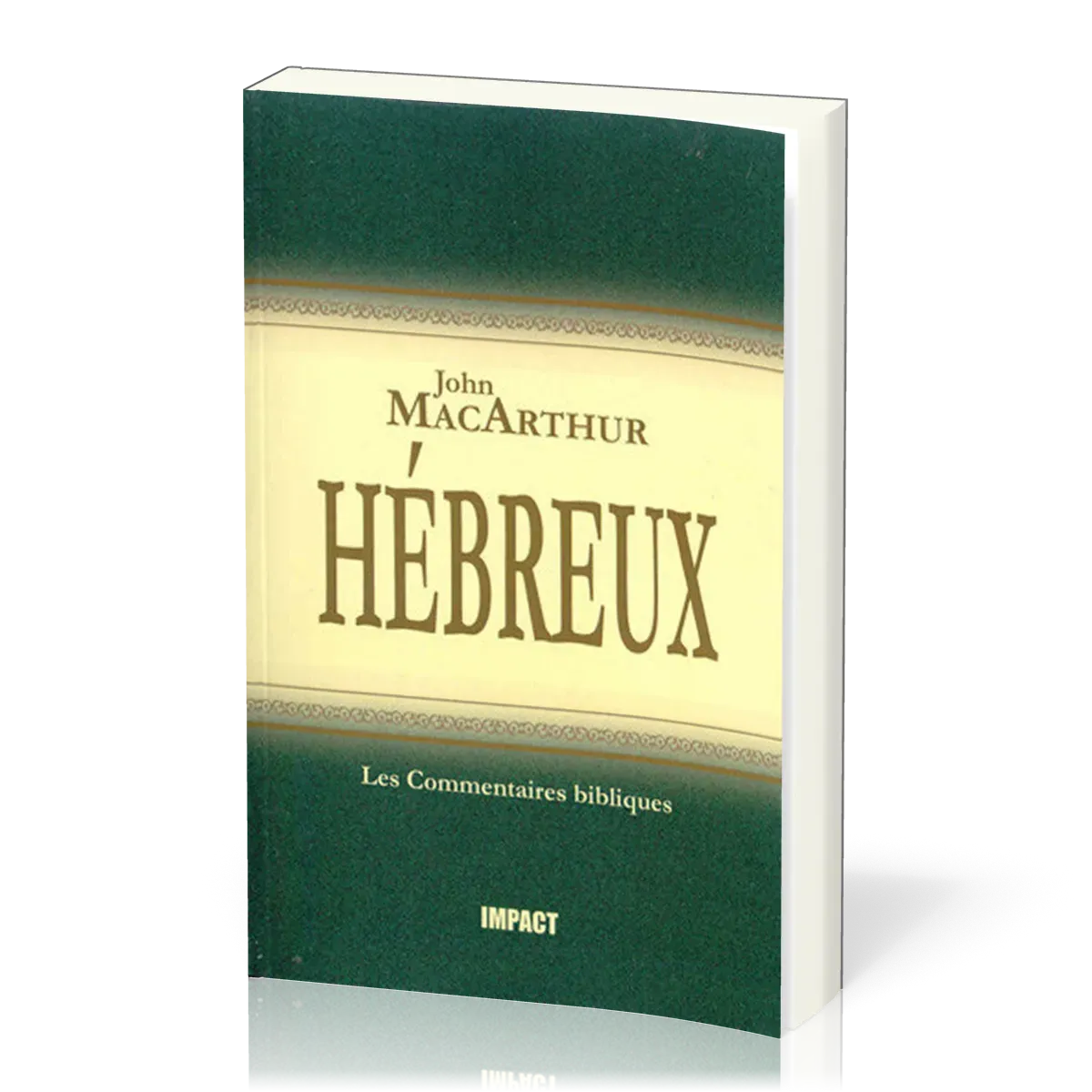 Hébreux - [Les Commentaires bibliques]