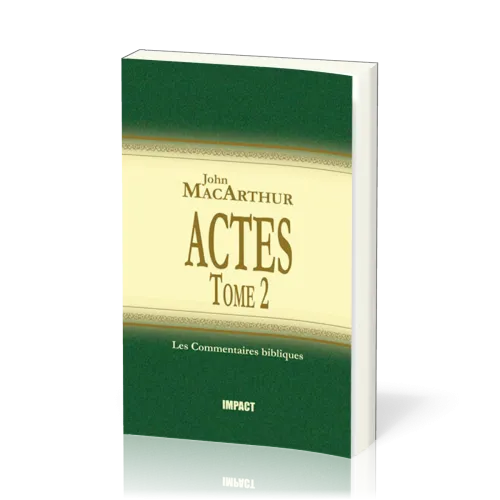Actes - Tome 2 (ch.13-28) [Les Commentaires bibliques]