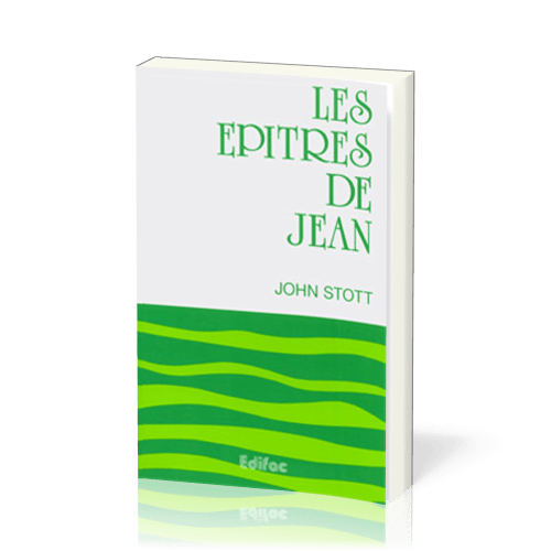 Épîtres de Jean (Les) - [CEB NT 23] Commentaire Évangélique de la Bible