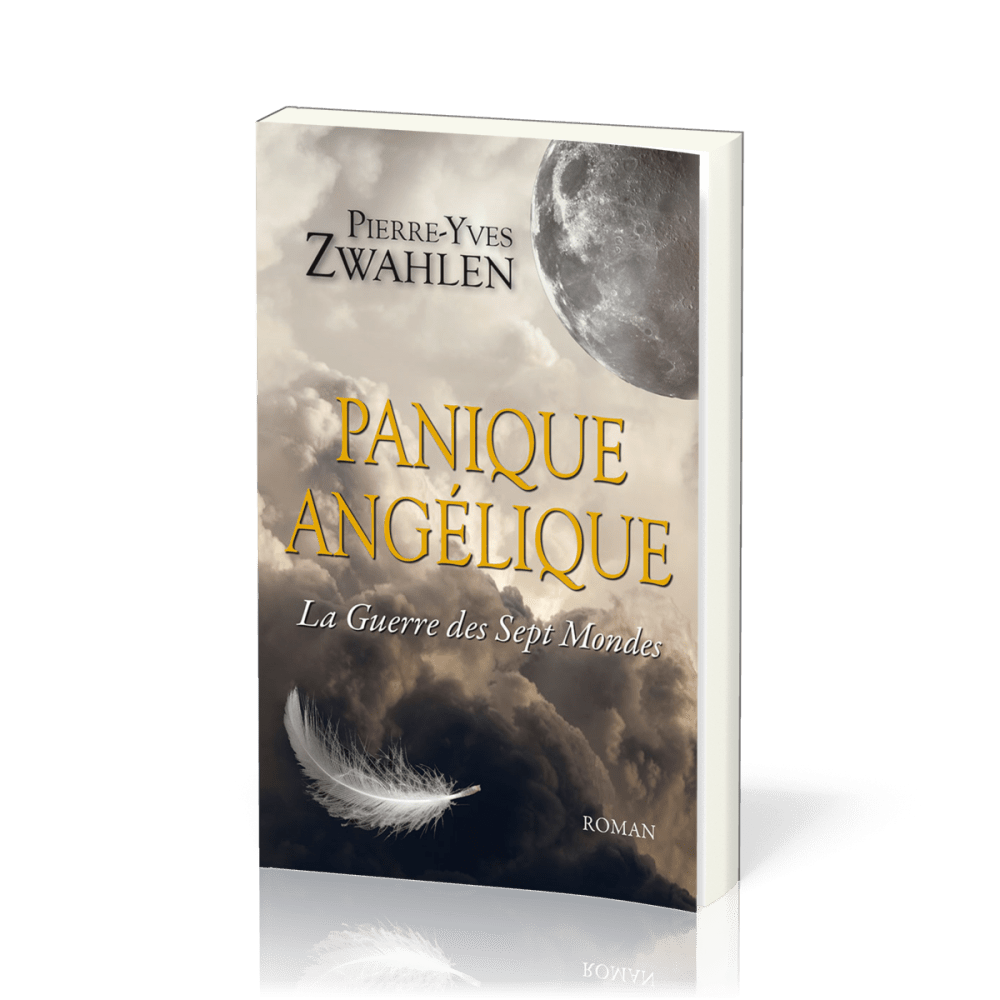 Panique angélique - tome 1 La Guerre des sept mondes