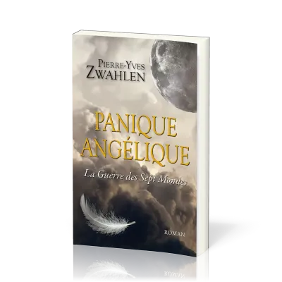 Panique angélique - tome 1 La Guerre des sept mondes