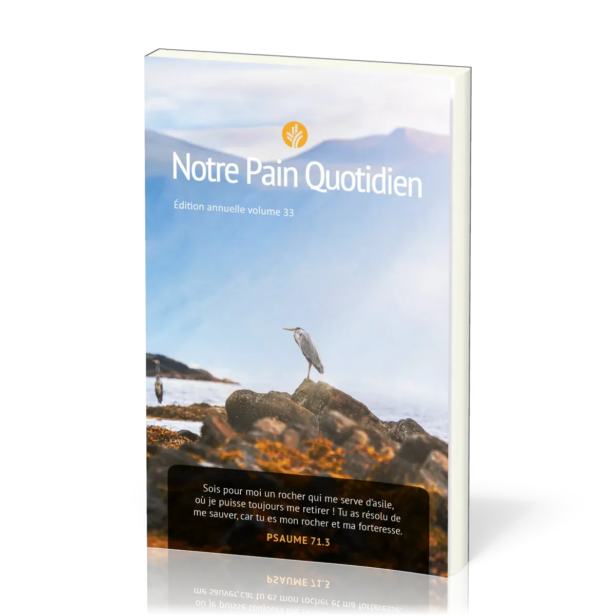 Notre pain quotidien - vol. 33, gros caractères, éphéméride