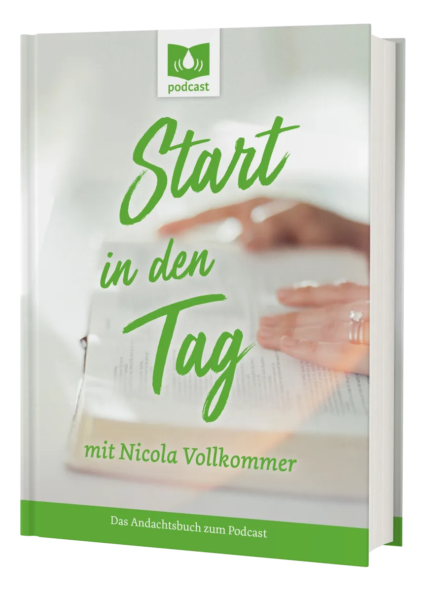 Start in den Tag mit Nicola Vollkommer - Das Andachtsbuch zum Podcast